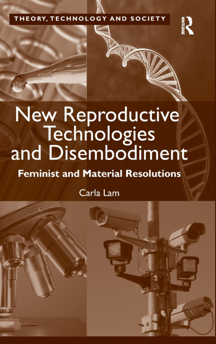New Reproductive Technologies and Disembodiment