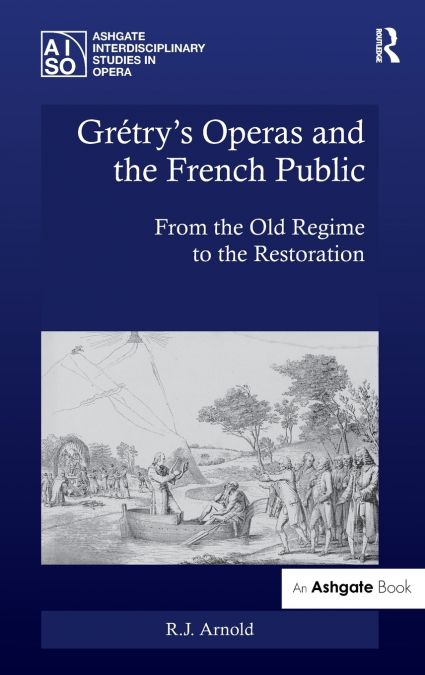Grétry’s Operas and the French Public