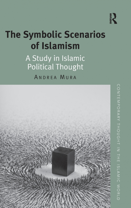The Symbolic Scenarios of Islamism