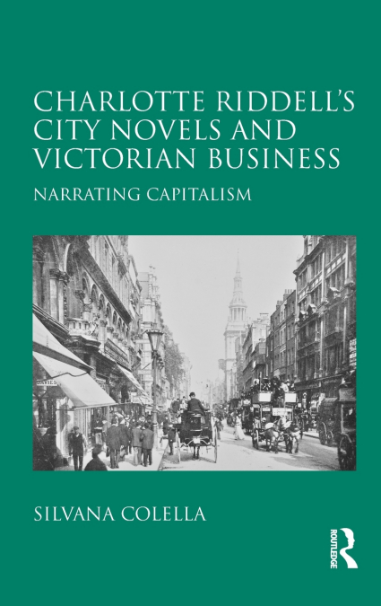 Charlotte Riddell’s City Novels and Victorian Business