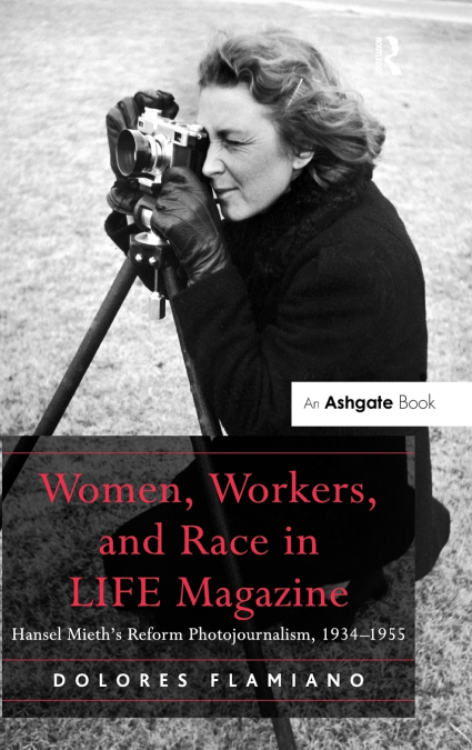 Women, Workers, and Race in LIFE Magazine