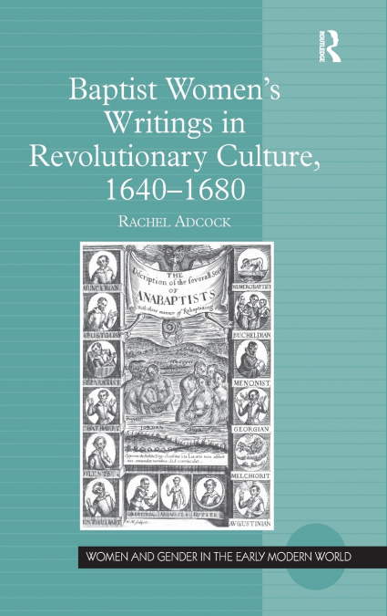 Baptist Women’s Writings in Revolutionary Culture, 1640-1680