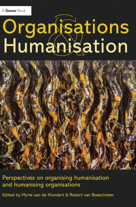 Organisations and Humanisation