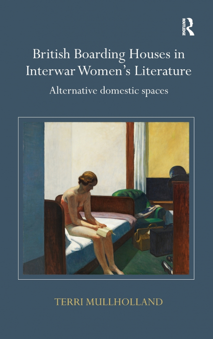 British Boarding Houses in Interwar Women’s Literature