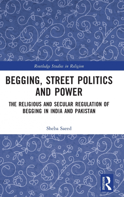 Begging, Street Politics and Power