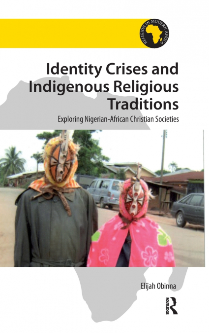 Identity Crises and Indigenous Religious Traditions