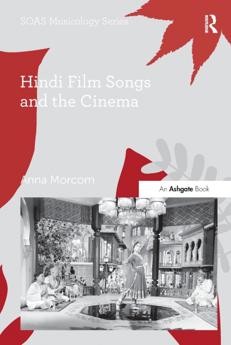 Hindi Film Songs and the Cinema