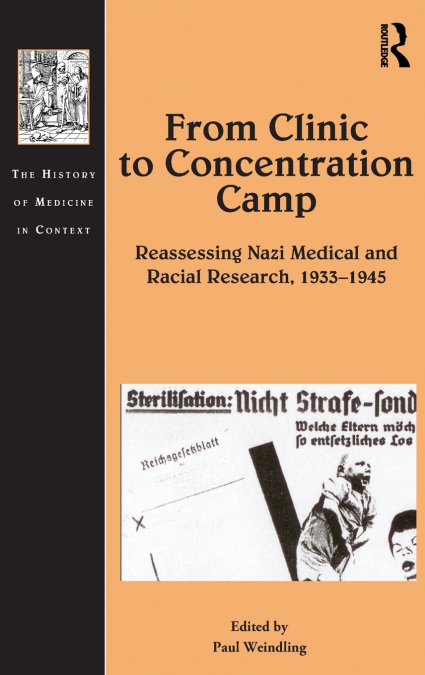 From Clinic to Concentration Camp