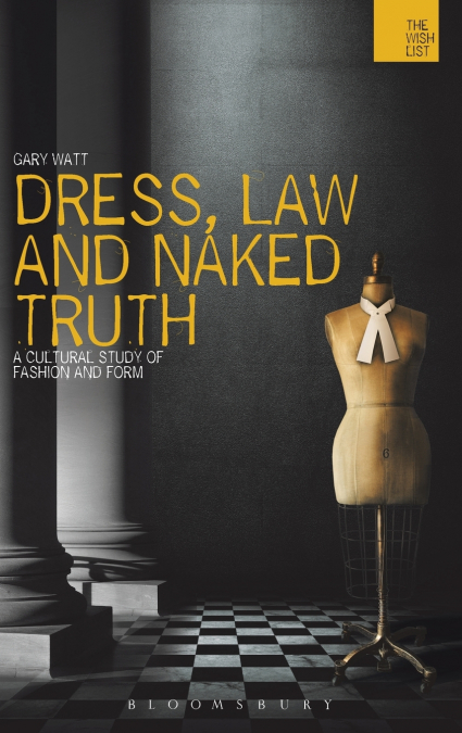 Dress, Law and Naked Truth