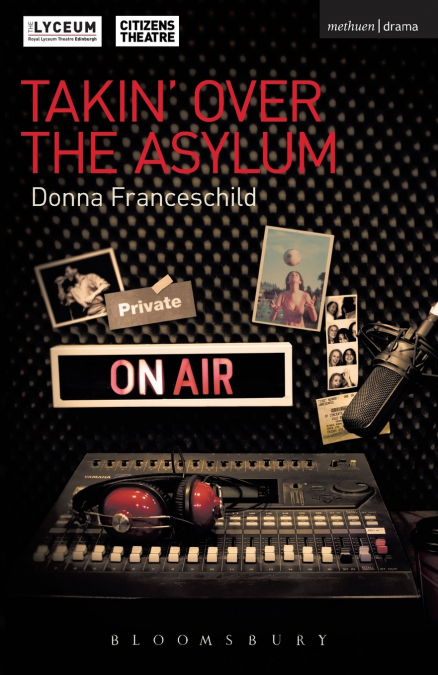 Takin’ Over the Asylum