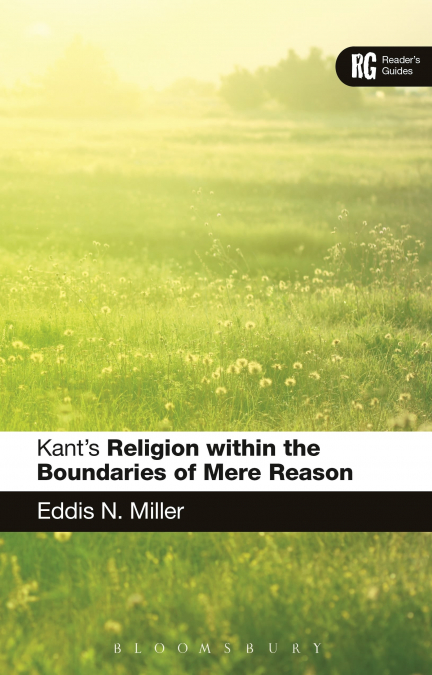 Kant’s ’Religion within the Boundaries of Mere Reason’