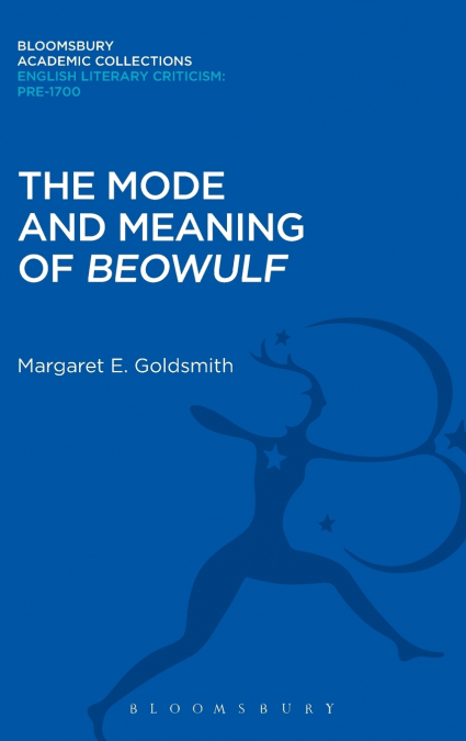 The Mode and Meaning of ’Beowulf’
