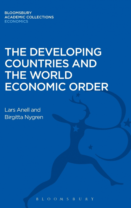 The Developing Countries and the World Economic Order