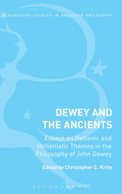 Dewey and the Ancients