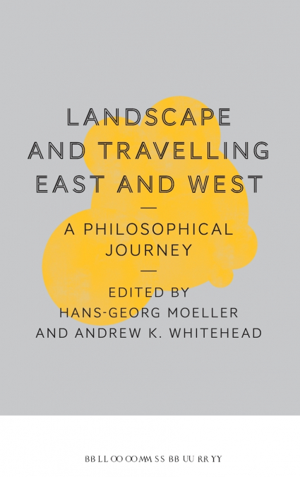 Landscape and Travelling East and West
