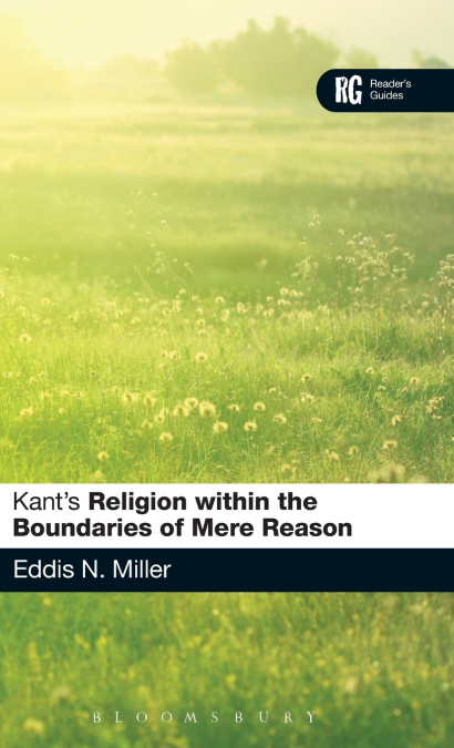 Kant’s ’Religion within the Boundaries of Mere Reason’