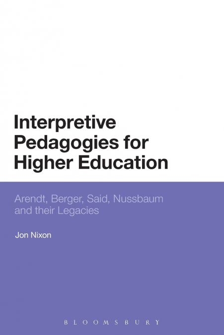 Interpretive Pedagogies for Higher Education