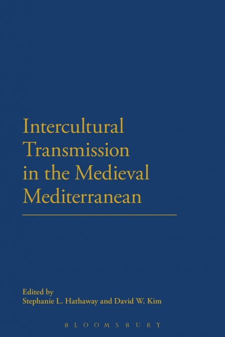 Intercultural Transmission in the Medieval Mediterranean