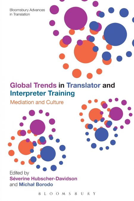 Global Trends in Translator and Interpreter Training