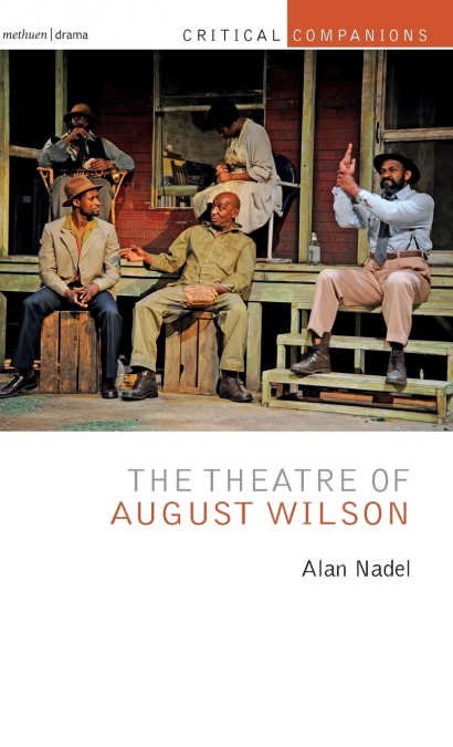 The Theatre of August Wilson