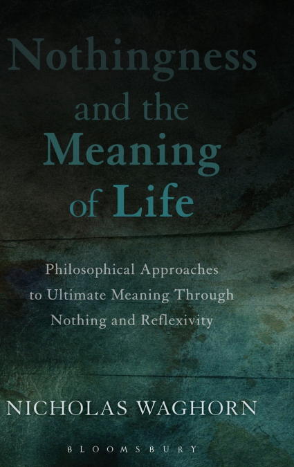 Nothingness and the Meaning of Life