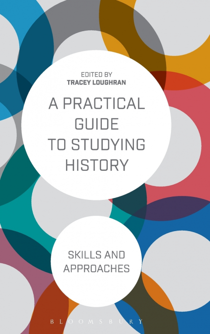 A Practical Guide to Studying History