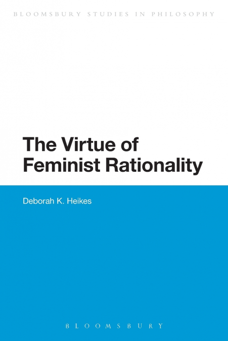 The Virtue of Feminist Rationality