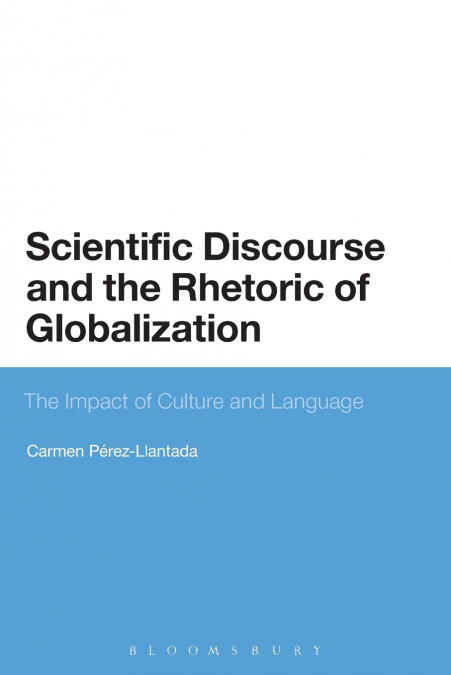 Scientific Discourse and the Rhetoric of Globalization