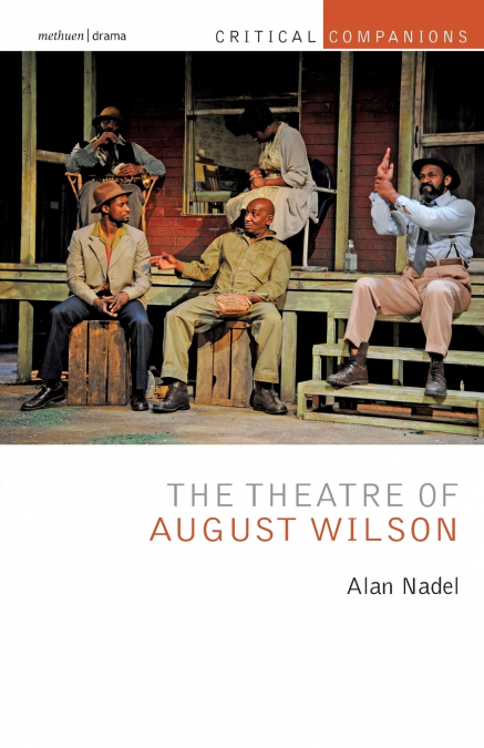 The Theatre of August Wilson