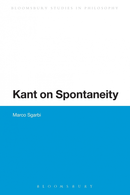 Kant on Spontaneity