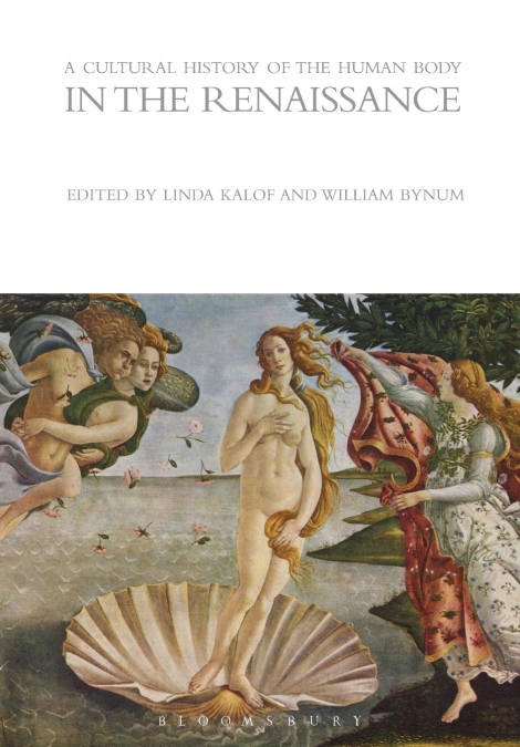 A Cultural History of the Human Body in the Renaissance