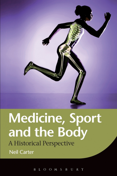 Medicine, Sport and the Body