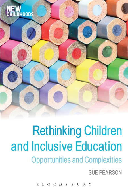 Rethinking Children and Inclusive Education