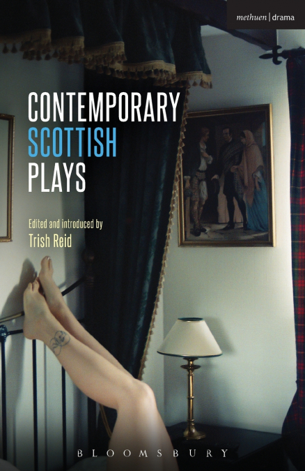 Contemporary Scottish Plays Caledonia; Bullet Catch; The Artist Man and Mother Woman; Narrative; Rantin