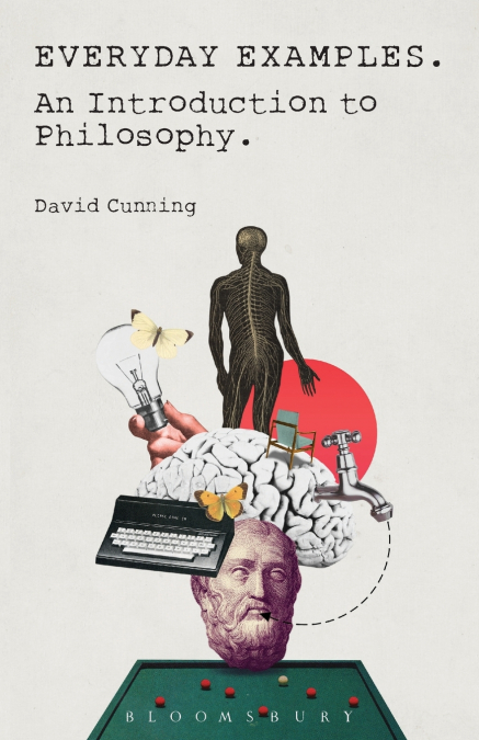 Everyday Examples - An Introduction to Philosophy
