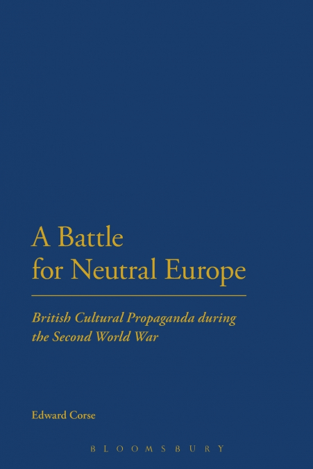 A Battle for Neutral Europe