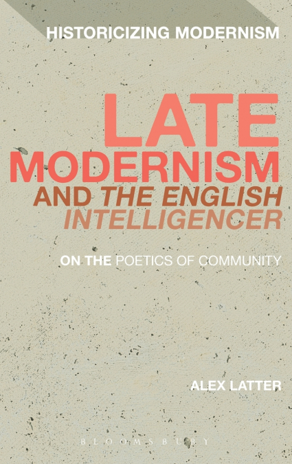 Late Modernism and the English Intelligencer