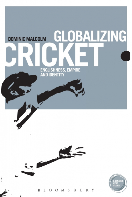 Globalizing Cricket