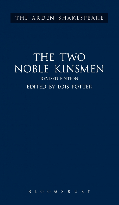 The Two Noble Kinsmen, Revised Edition
