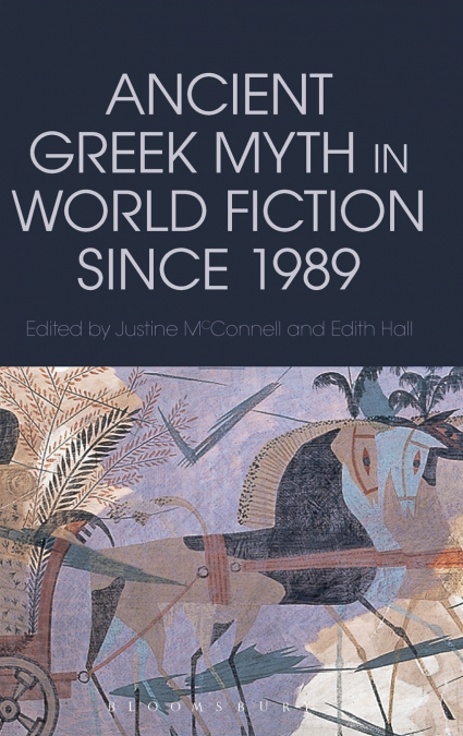 Ancient Greek Myth in World Fiction since 1989