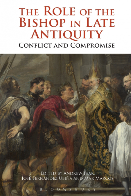The Role of the Bishop in Late Antiquity