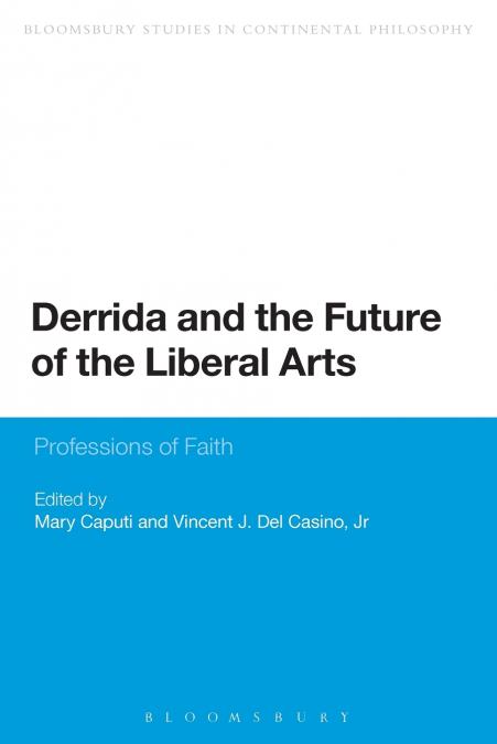 Derrida and the Future of the Liberal Arts