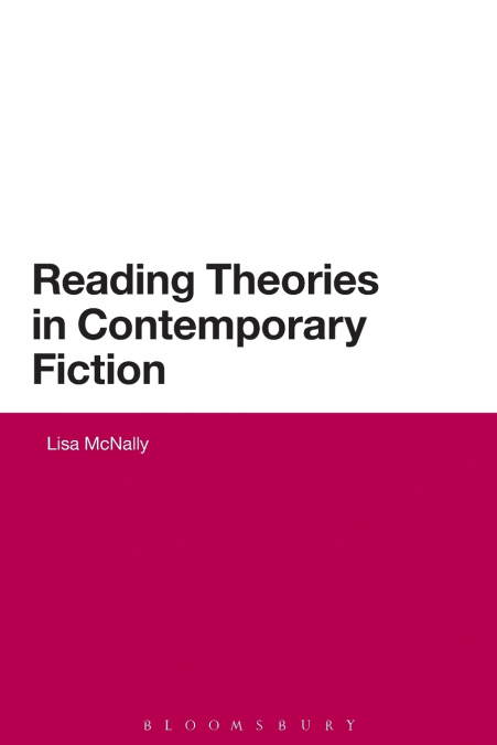 Reading Theories in Contemporary Fiction