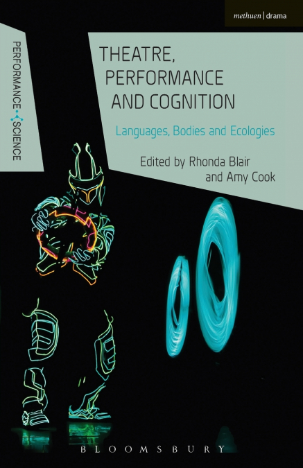Theatre, Performance and Cognition