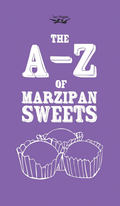 The A-Z of Marzipan Sweets