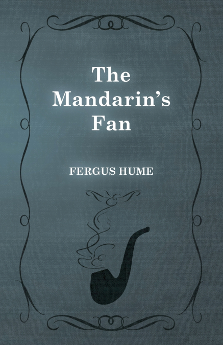 The Mandarin’s Fan