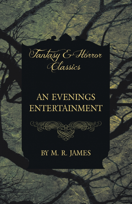 An Evenings Entertainment (Fantasy and Horror Classics)