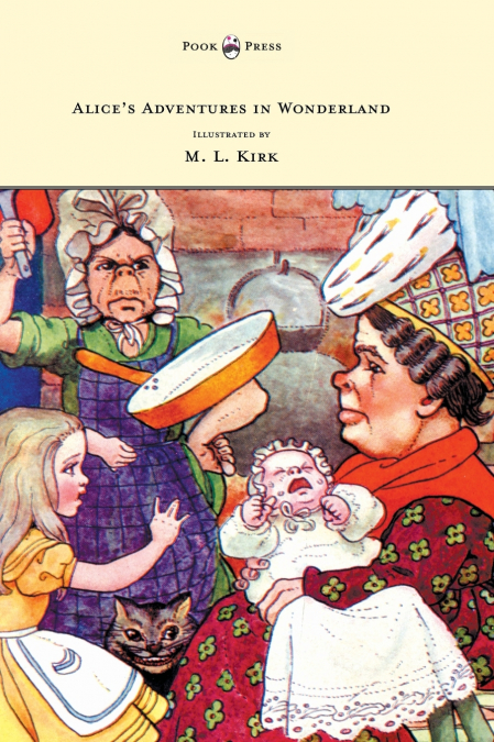Alice’s Adventures in Wonderland - With Twelve Full-Page Illustrations in Color by M. L. Kirk and Forty-Two Illustrations by John Tenniel