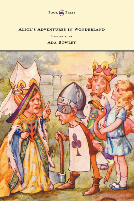 Alice’s Adventures in Wonderland - Illustrated by Ada Bowley