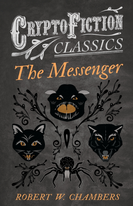 The Messenger (Cryptofiction Classics - Weird Tales of Strange Creatures)